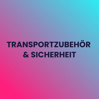 Transportzubehör & Sicherheit